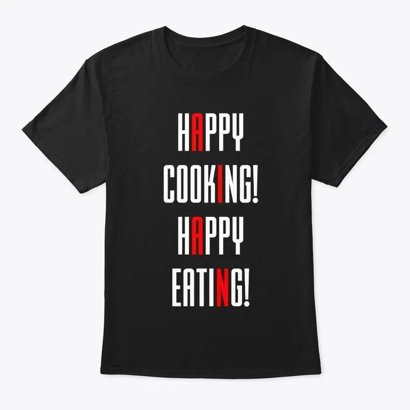 Happy Cooking! Happy Eating - Black